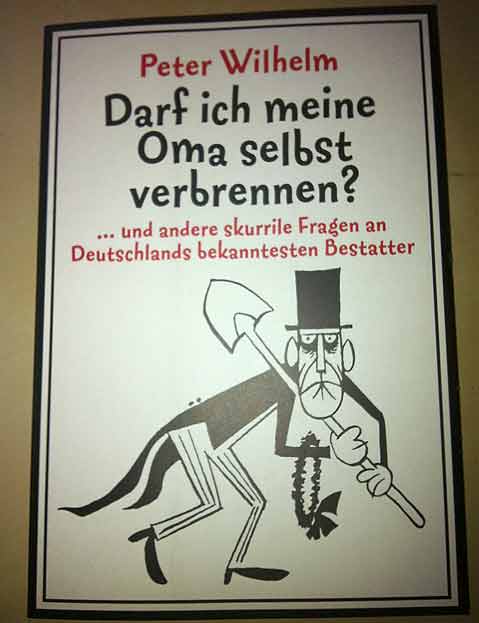 Darf ich meine Oma selbst verbrennen?